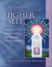 Image of ACCESS THE POWER OF YOUR HIGHER SELF