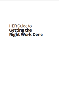 Image of HBR Guide to Getting the Right Work Done
