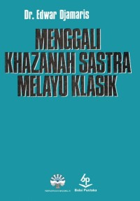 Image of Menggali Khazanah Sastra Melayu Klasik